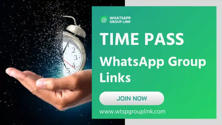 Time Pass WhatsApp Group Links