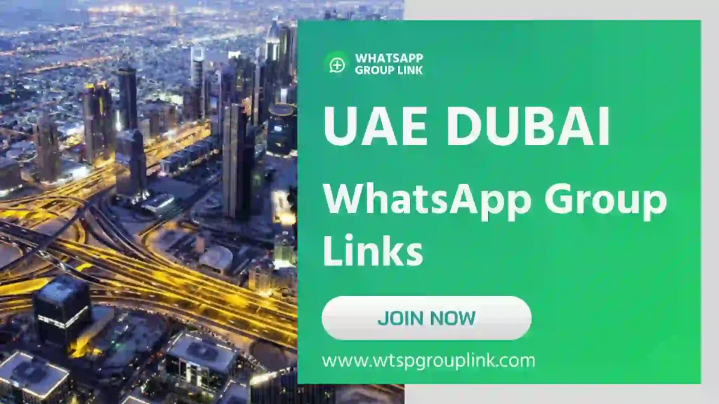 UAE Dubai WhatsApp Group Links
